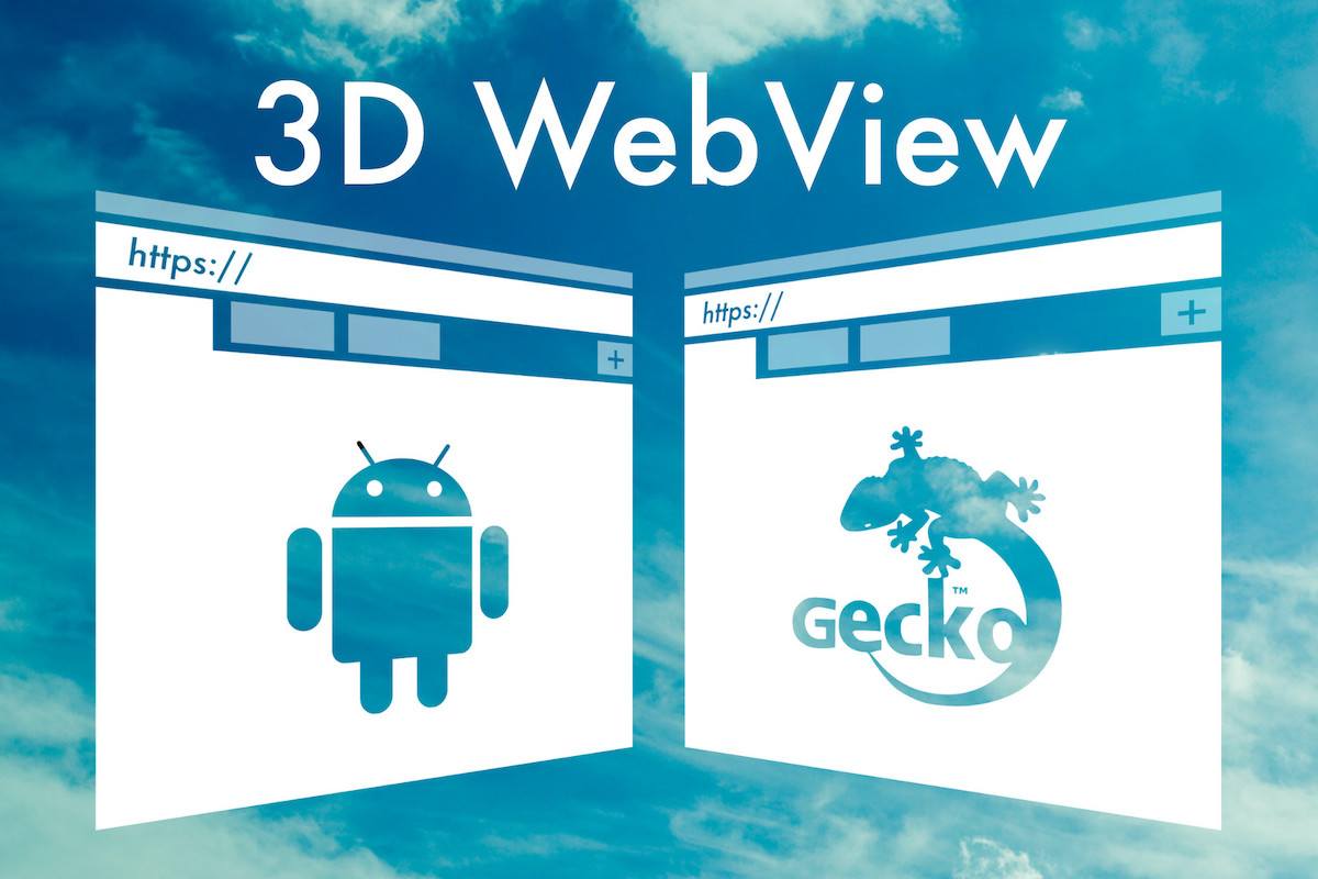 3D WebView for Android with Gecko Engine